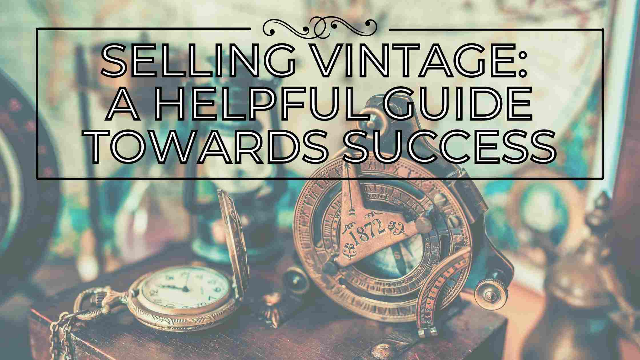 selling vintage selling vintage